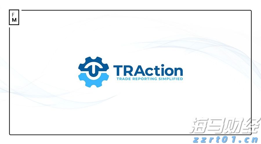 oneZero与TRAction携手简化交易报告合规_海马财经